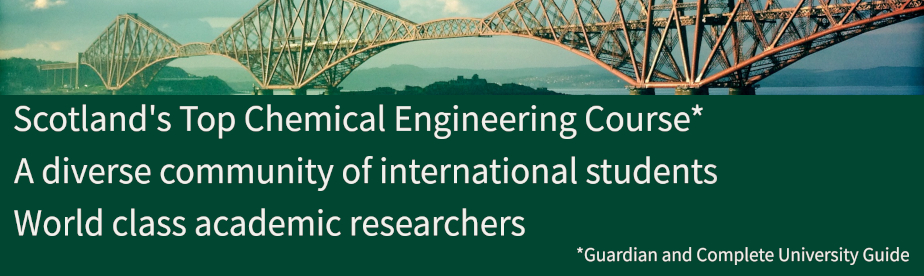 Image of Firth of Forth Rail Bridge and large text reading Scotland's top chemical engineering course, a diverse community of international students, world class academic researchers
